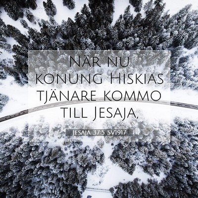 Jesaja 37:5 Bibelvers Förklarad