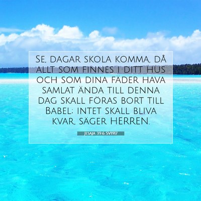Jesaja 39:6 SV1917 Bild av bibelvers
