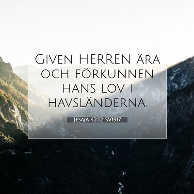 Jesaja 42:12 SV1917 Bild av bibelvers