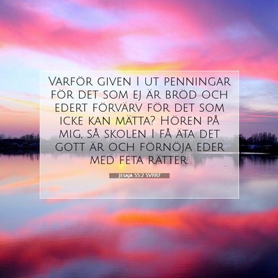 Jesaja 55:2 SV1917 Bild av bibelvers