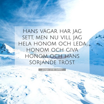 Jesaja 57:18 SV1917 Bild av bibelvers