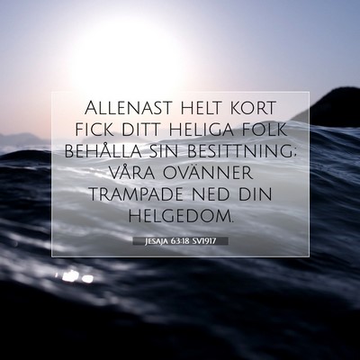 Jesaja 63:18 SV1917 Bild av bibelvers