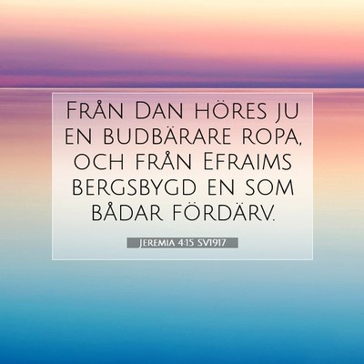 Jeremia 4:15 SV1917 Bild av bibelvers