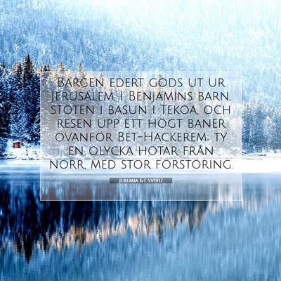 Jeremia 6:1 SV1917 Bild av bibelvers