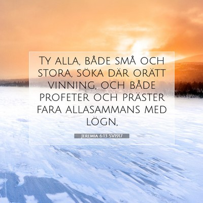 Jeremia 6:13 SV1917 Bild av bibelvers
