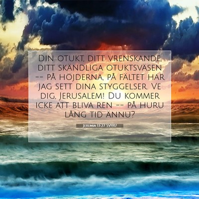 Jeremia 13:27 SV1917 Bild av bibelvers