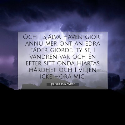 Jeremia 16:12 Bibelvers Förklarad
