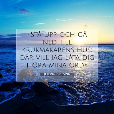 Jeremia 18:2 SV1917 Bild av bibelvers