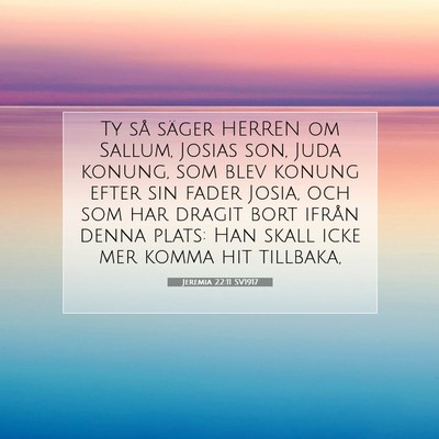 Jeremia 22:11 SV1917 Bild av bibelvers
