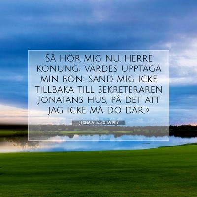 Jeremia 37:20 SV1917 Bild av bibelvers