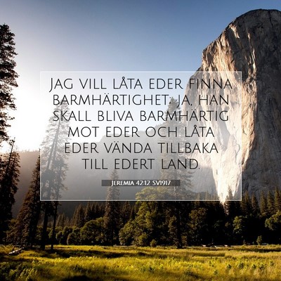 Jeremia 42:12 SV1917 Bild av bibelvers