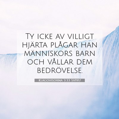 Klagovisorna 3:33 Bibelvers Förklarad