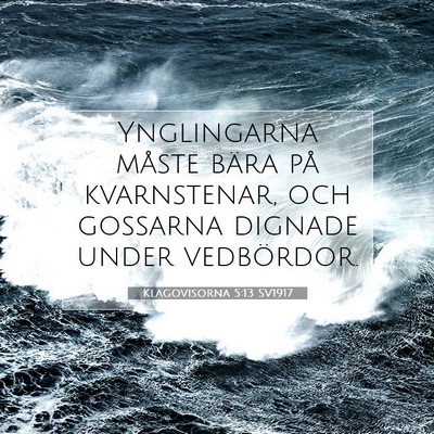 Klagovisorna 5:13 Bibelvers Förklarad
