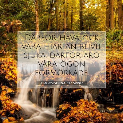 Klagovisorna 5:17 SV1917 Bild av bibelvers
