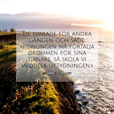Daniel 2:7 SV1917 Bild av bibelvers