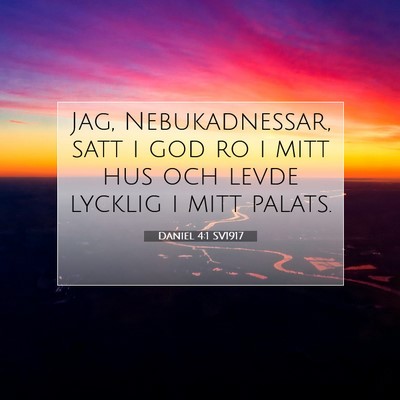 Daniel 4:1 SV1917 Bild av bibelvers