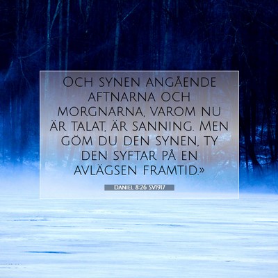 Daniel 8:26 SV1917 Bild av bibelvers