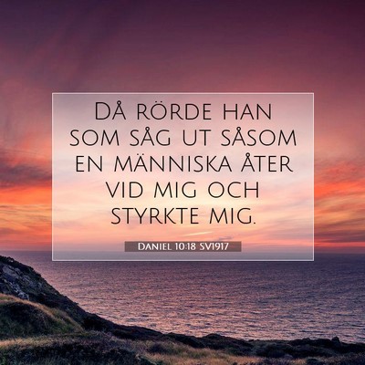 Daniel 10:18 SV1917 Bild av bibelvers