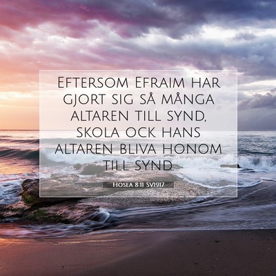 Hosea 8:11 SV1917 Bild av bibelvers
