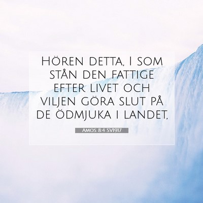 Amos 8:4 SV1917 Bild av bibelvers