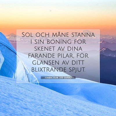Habackuk 3:11 SV1917 Bild av bibelvers