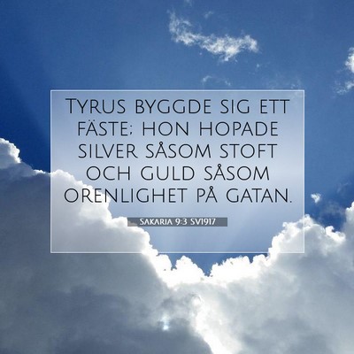 Sakaria 9:3 Bibelvers Förklarad