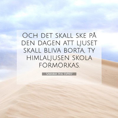 Sakaria 14:6 Bibelvers Förklarad