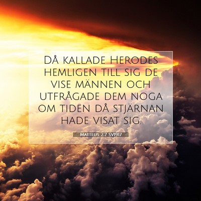 Matteus 2:7 SV1917 Bild av bibelvers