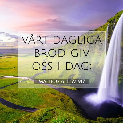 Matteus 6:11 SV1917 Bild av bibelvers