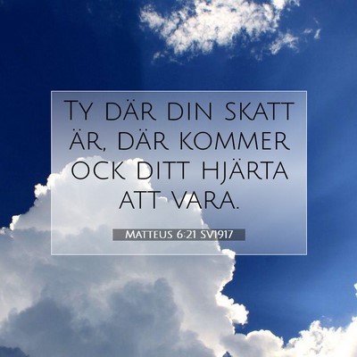 Matteus 6:21 SV1917 Bild av bibelvers
