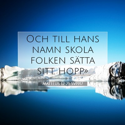 Matteus 12:21 SV1917 Bild av bibelvers