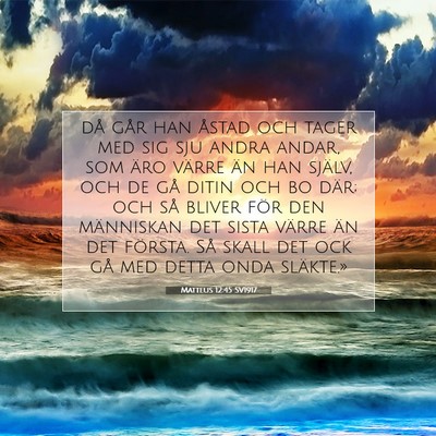 Matteus 12:45 SV1917 Bild av bibelvers