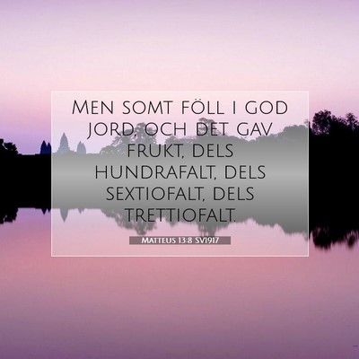 Matteus 13:8 SV1917 Bild av bibelvers