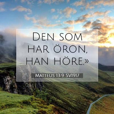 Matteus 13:9 SV1917 Bild av bibelvers