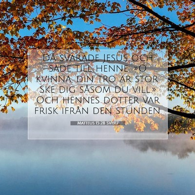 Matteus 15:28 SV1917 Bild av bibelvers