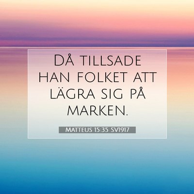 Matteus 15:35 SV1917 Bild av bibelvers