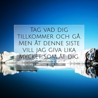 Matteus 20:14 SV1917 Bild av bibelvers