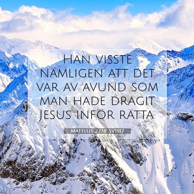 Matteus 27:18 SV1917 Bild av bibelvers