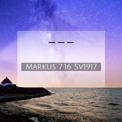 Markus 7:16 Bibelvers Förklarad