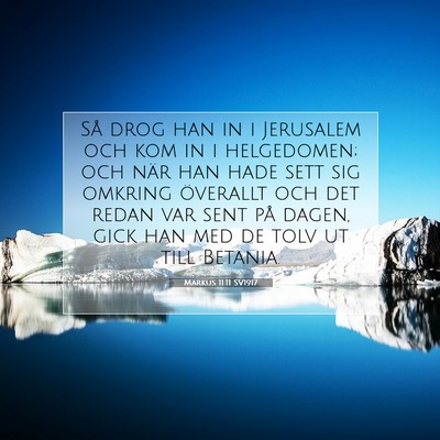 Markus 11:11 SV1917 Bild av bibelvers