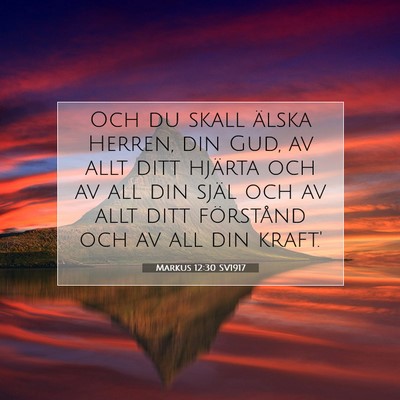 Markus 12:30 SV1917 Bild av bibelvers