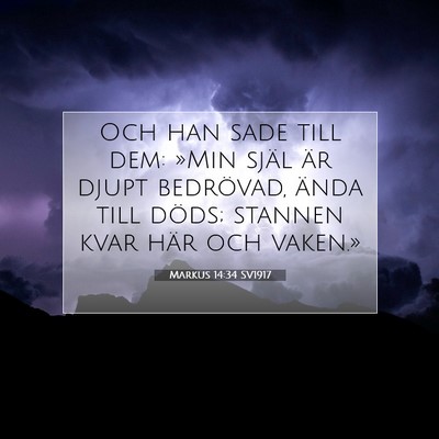 Markus 14:34 Bibelvers Förklarad