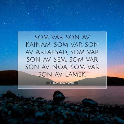 Lukas 3:36 Bibelvers Förklarad