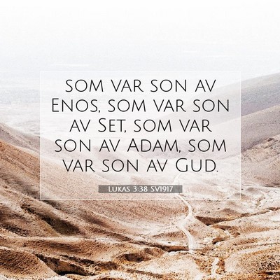 Lukas 3:38 SV1917 Bild av bibelvers
