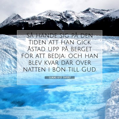 Lukas 6:12 SV1917 Bild av bibelvers