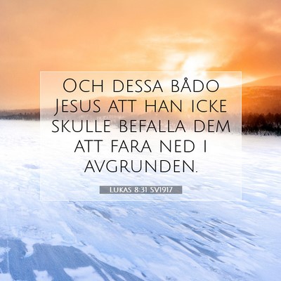 Lukas 8:31 Bibelvers Förklarad