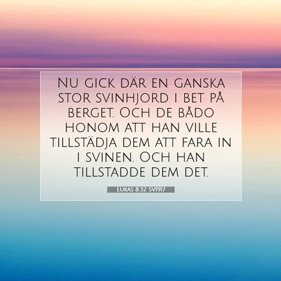 Lukas 8:32 Bibelvers Förklarad