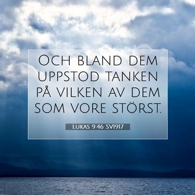 Lukas 9:46 Bibelvers Förklarad