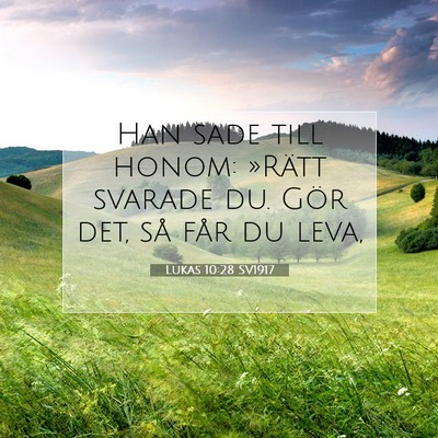 Lukas 10:28 SV1917 Bild av bibelvers