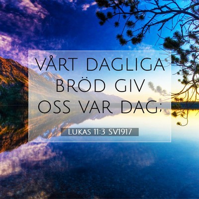 Lukas 11:3 SV1917 Bild av bibelvers